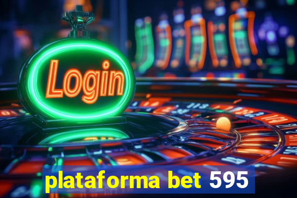 plataforma bet 595